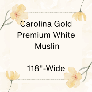 Foust Carolina Gold Premium Muslin White 118-Wide