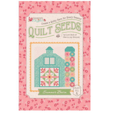 Lori Holt Farmer's Daughter Quilt Seeds Summer Barn Pattern
