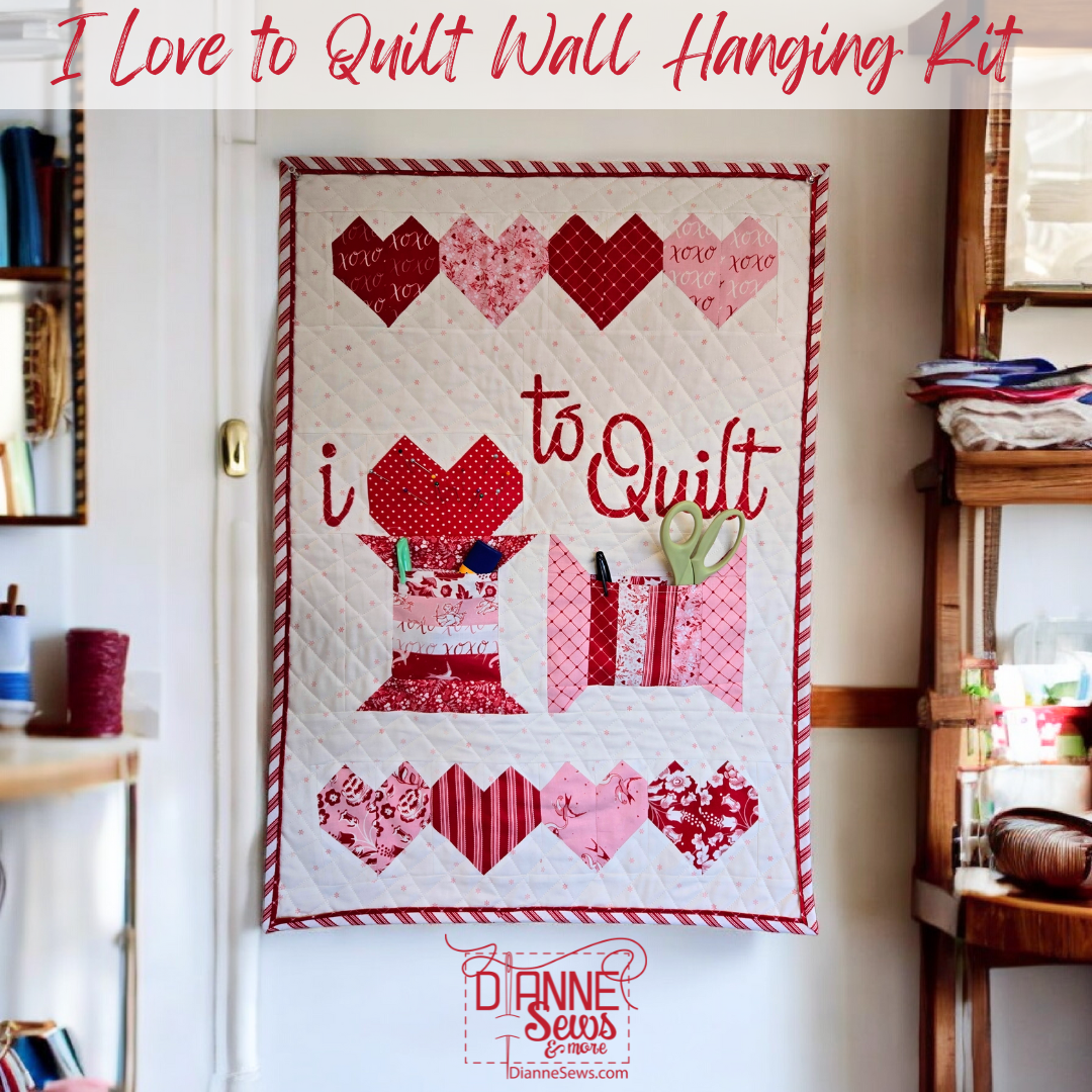 I Love to Quilt Wall Hanging Kit