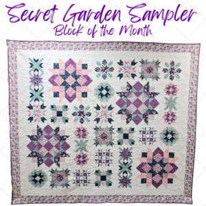 Secret Garden Sampler Block of the Month