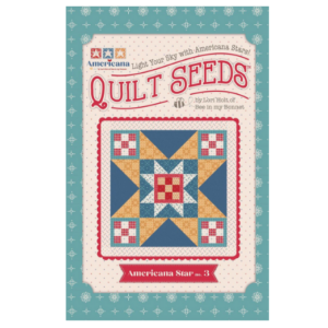 Americana Star Quilt Seeds #3 Pattern by Lori Holt