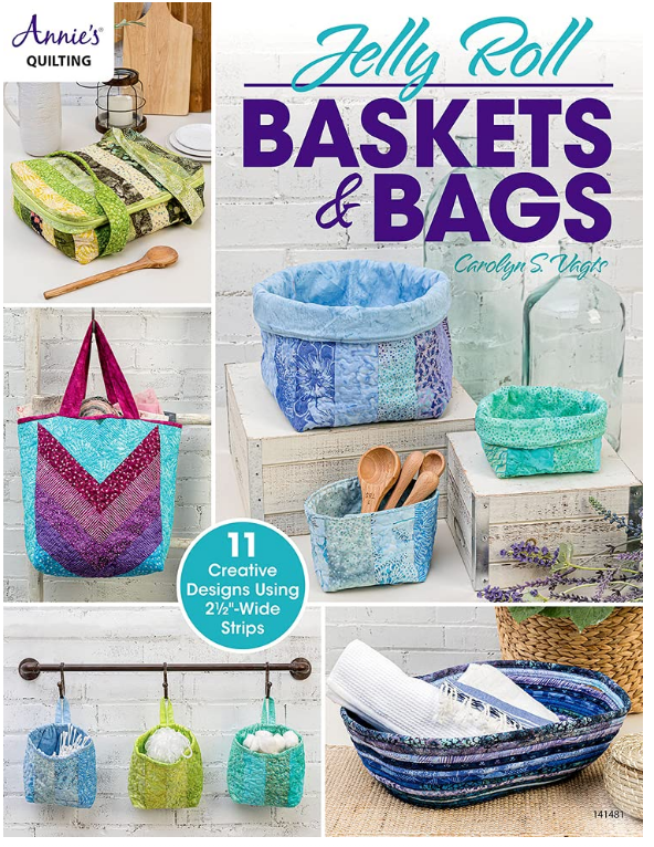 Annie's Quilting Jelly Roll Baskets & Bags Pattern Book