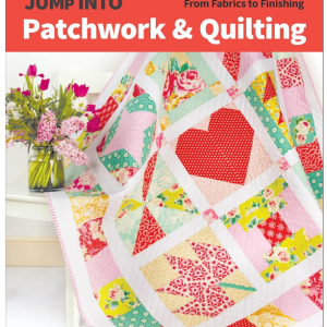 Jump Into Patchwork & Quilting