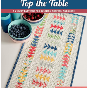 Moda All-Stars Top the Table Quilt Patterns