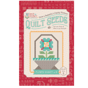 Quilt Seeds Flower Basket #2 Pattern