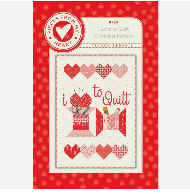 I Love to Quilt Pattern by Sandy Gervais
