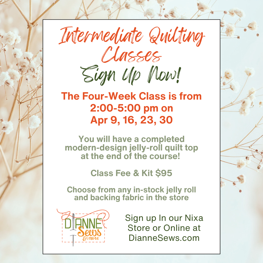 Intermediate Quilting Class Starts Apr 9th
