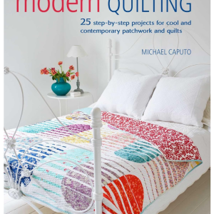 Modern Quilting, 25 Cool Quilt Projects