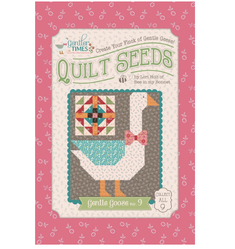 Lori Holt Gentler TimesGentle Goose #9 Pattern