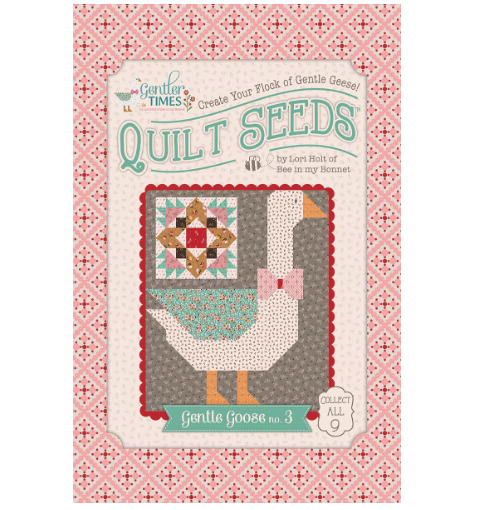 Lori Holt Gentler Times Quilt Gentle Goose #3 Pattern